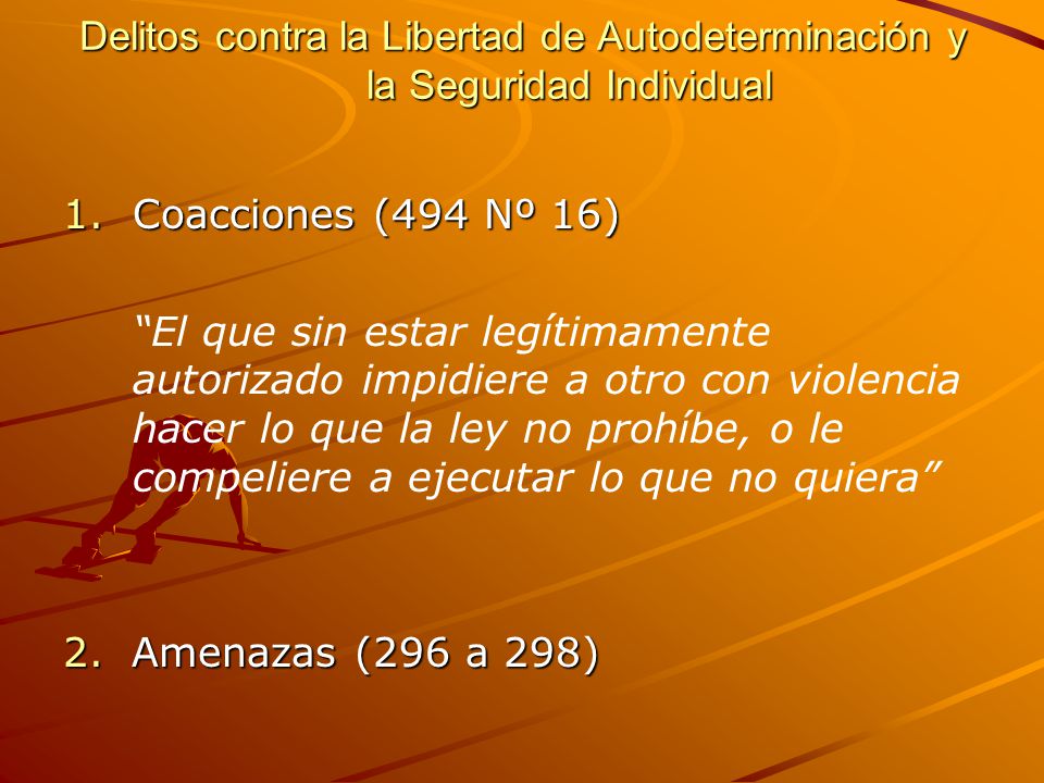 Delitos contra la Libertad de Autodeterminación y la Seguridad Individual