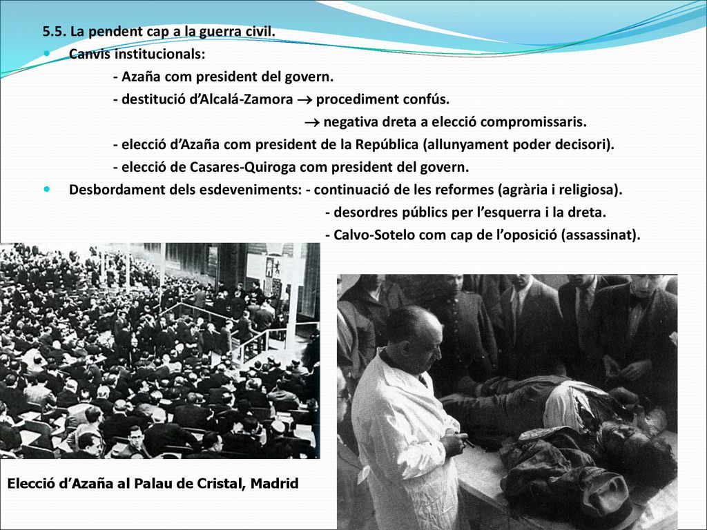 5.5. La pendent cap a la guerra civil. Canvis institucionals: