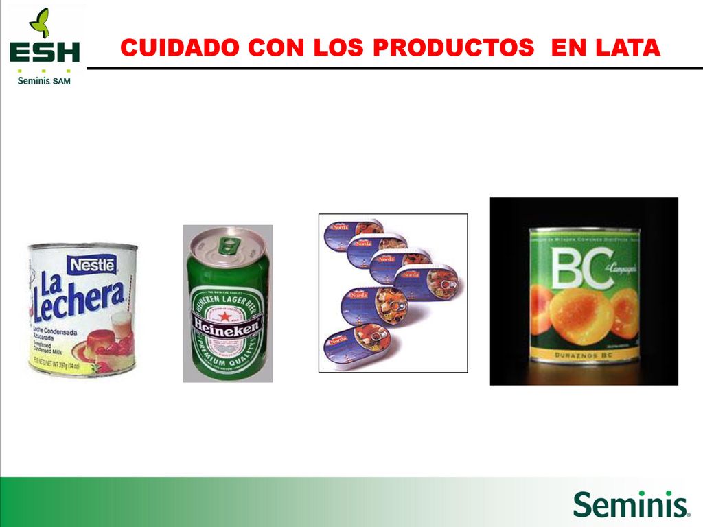CUIDADO CON LOS PRODUCTOS EN LATA