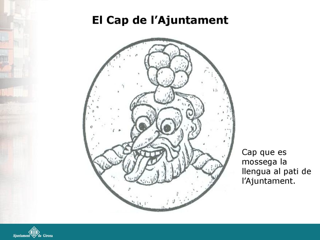 El Cap de l’Ajuntament Cap que es mossega la llengua al pati de l’Ajuntament.