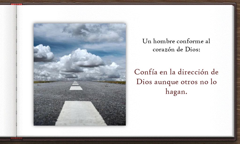 Confía en la dirección de Dios aunque otros no lo hagan.