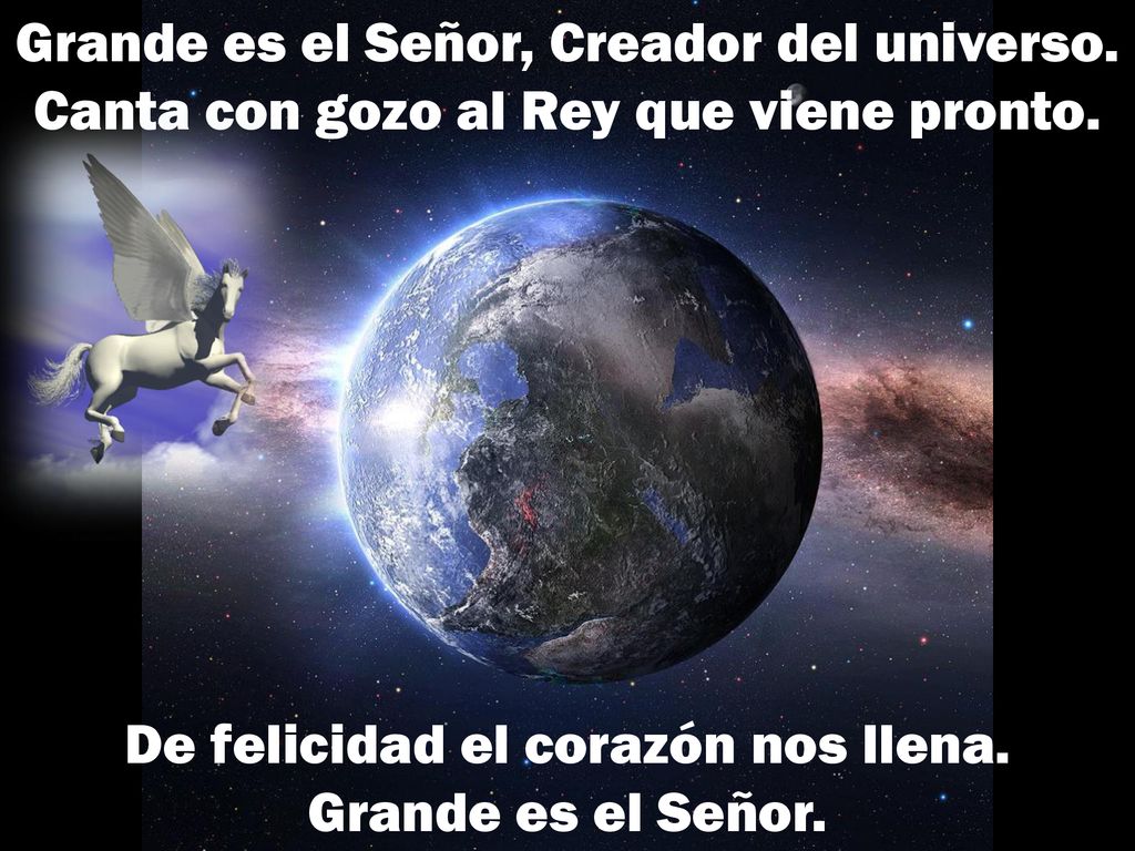 De felicidad el corazón nos llena. Grande es el Señor.
