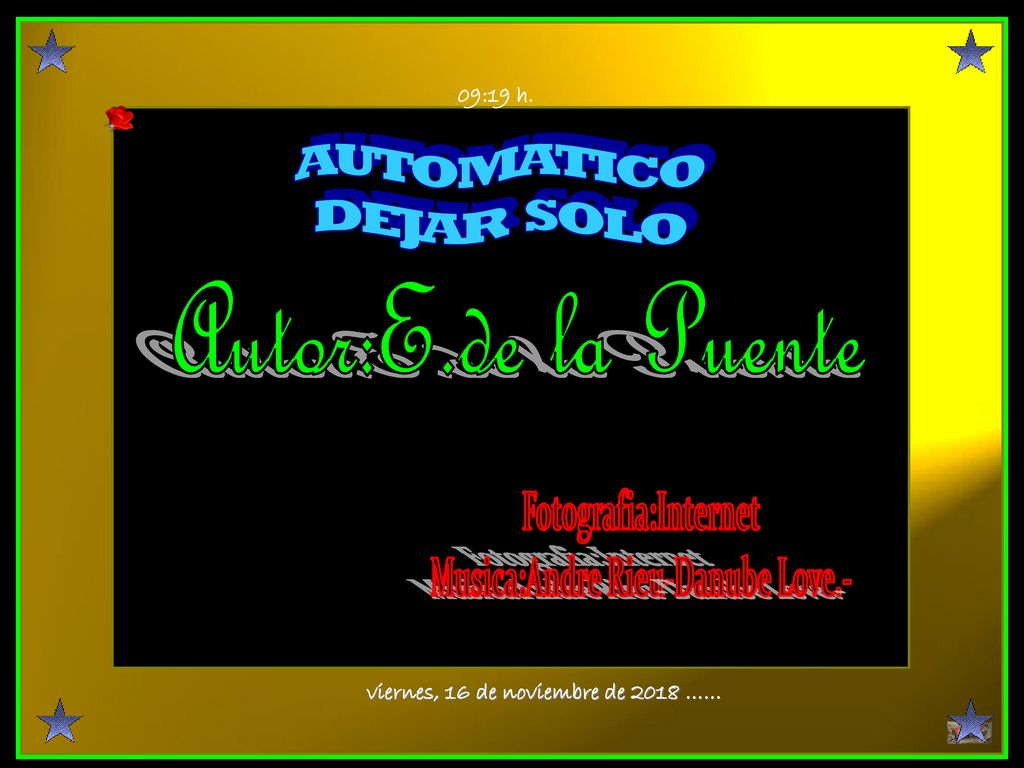 Musica:Andre Rieu-Danube Love.- viernes, 16 de noviembre de 2018 ……