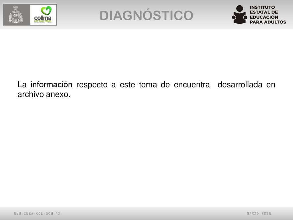 DIAGNÓSTICO La información respecto a este tema de encuentra desarrollada en archivo anexo.