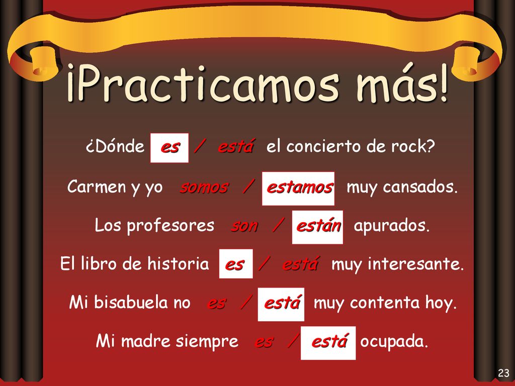 ¡Practicamos más! ¿Dónde es / está el concierto de rock