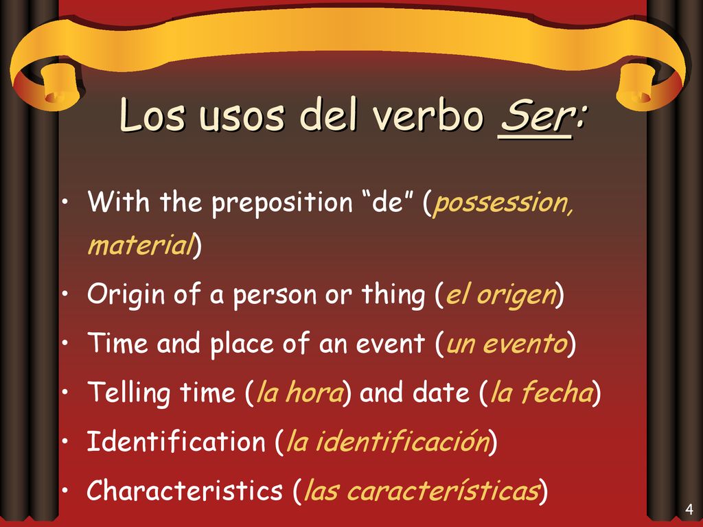 Los usos del verbo Ser: With the preposition de (possession, material) Origin of a person or thing (el origen)