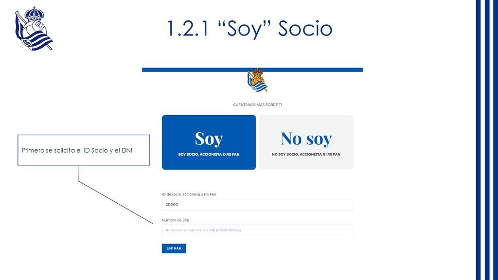 1.2.1 Soy Socio Primero se solicita el ID Socio y el DNI