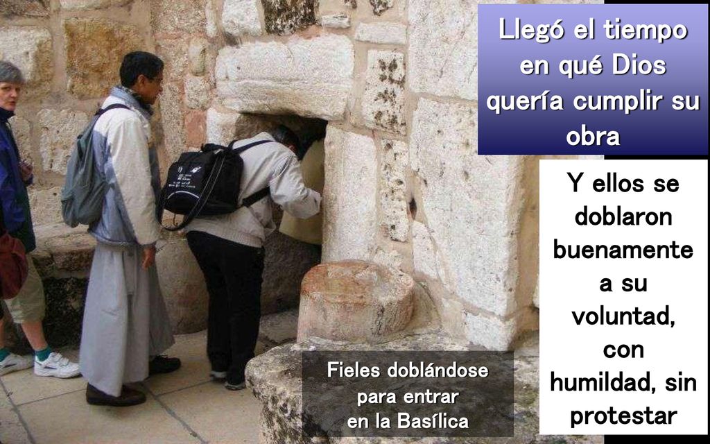 Llegó el tiempo en qué Dios quería cumplir su obra