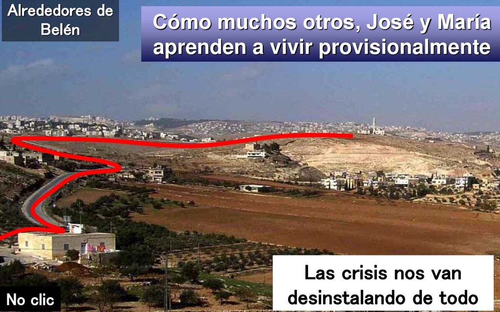 Cómo muchos otros, José y María aprenden a vivir provisionalmente