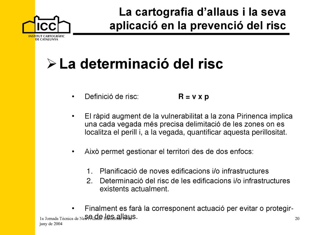 La cartografia d’allaus i la seva aplicació en la prevenció del risc