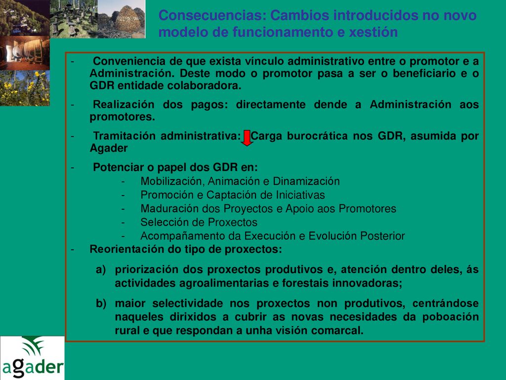 Consecuencias: Cambios introducidos no novo modelo de funcionamento e xestión