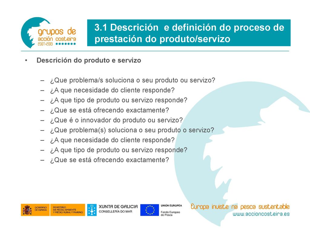 3.1 Descrición e definición do proceso de prestación do produto/servizo