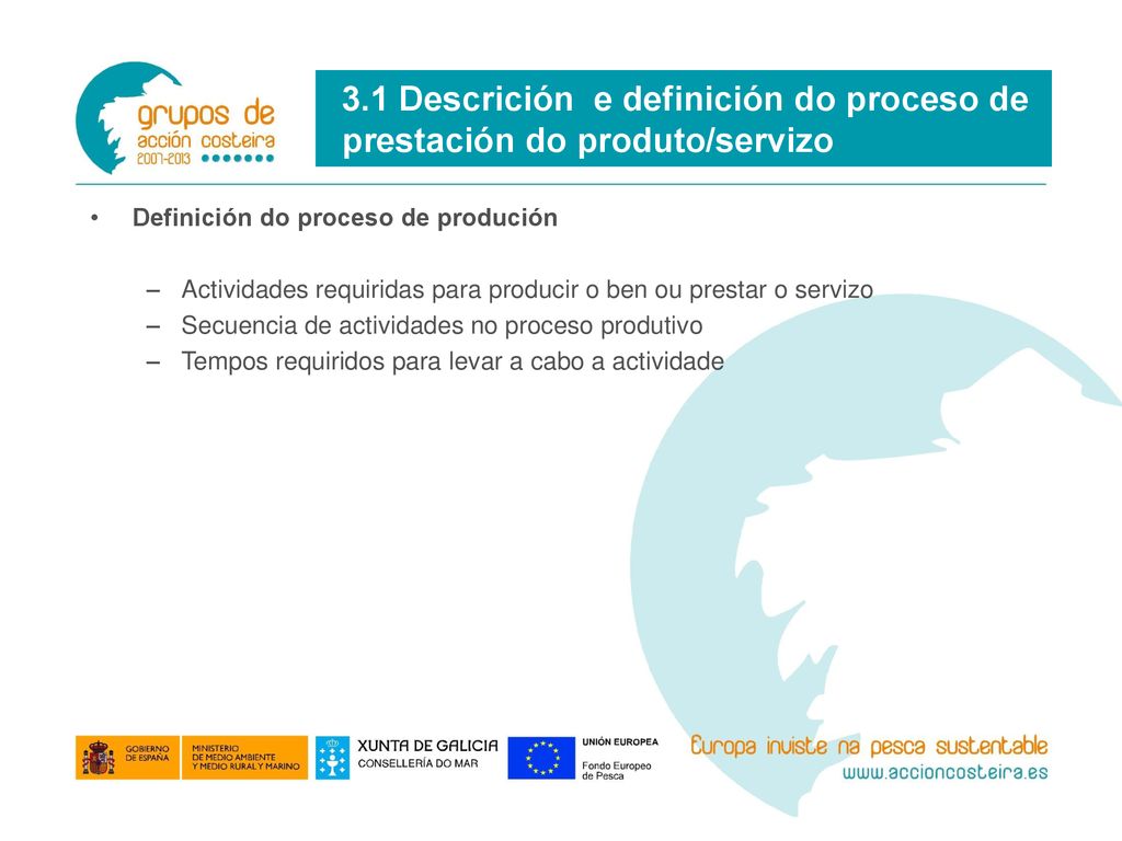 3.1 Descrición e definición do proceso de prestación do produto/servizo