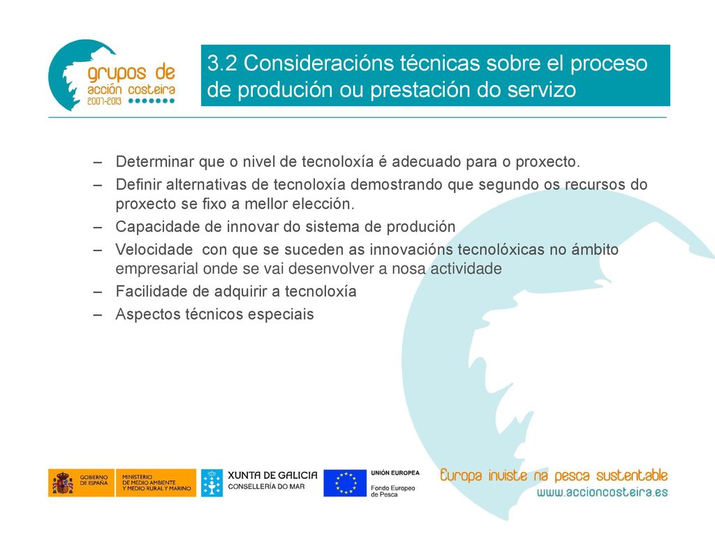 3.2 Consideracións técnicas sobre el proceso de produción ou prestación do servizo