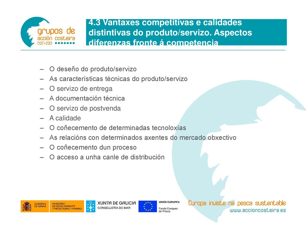 4. 3 Vantaxes competitivas e calidades distintivas do produto/servizo