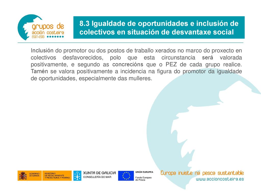 8.3 Igualdade de oportunidades e inclusión de colectivos en situación de desvantaxe social