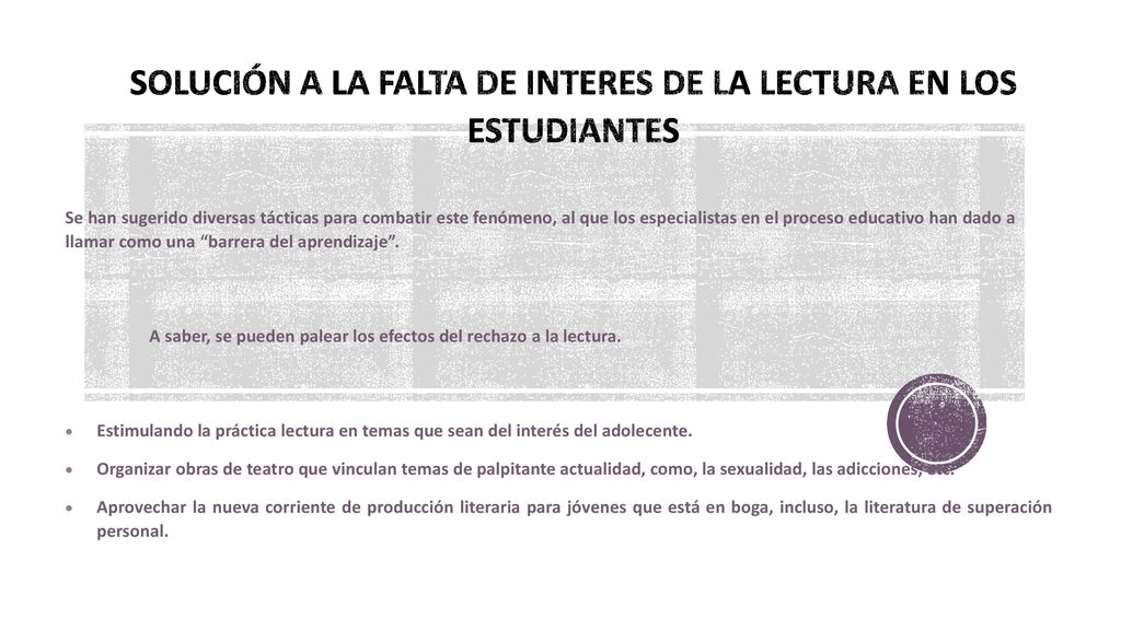 SOLUCIÓN A LA FALTA DE INTERES DE LA LECTURA EN LOS ESTUDIANTES