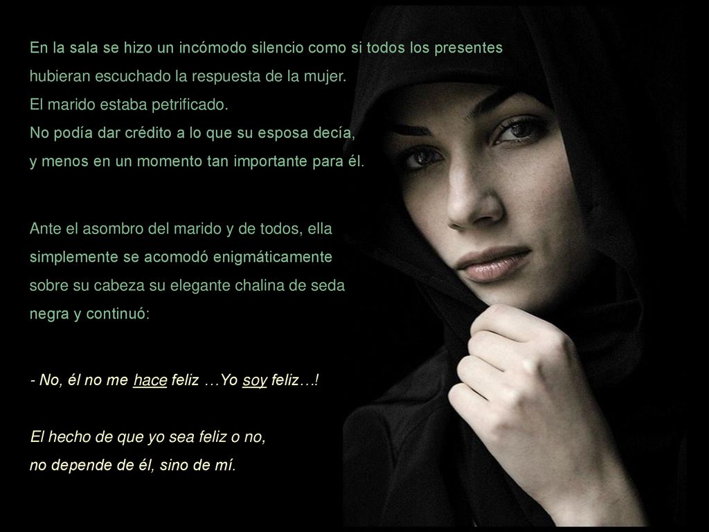 En la sala se hizo un incómodo silencio como si todos los presentes hubieran escuchado la respuesta de la mujer.