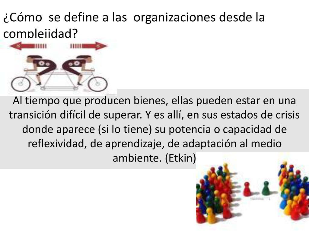 ¿Cómo se define a las organizaciones desde la complejidad