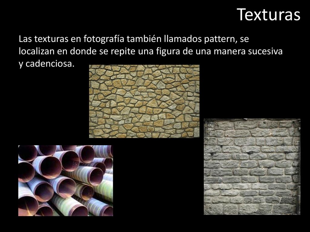 Texturas Las texturas en fotografía también llamados pattern, se localizan en donde se repite una figura de una manera sucesiva y cadenciosa.