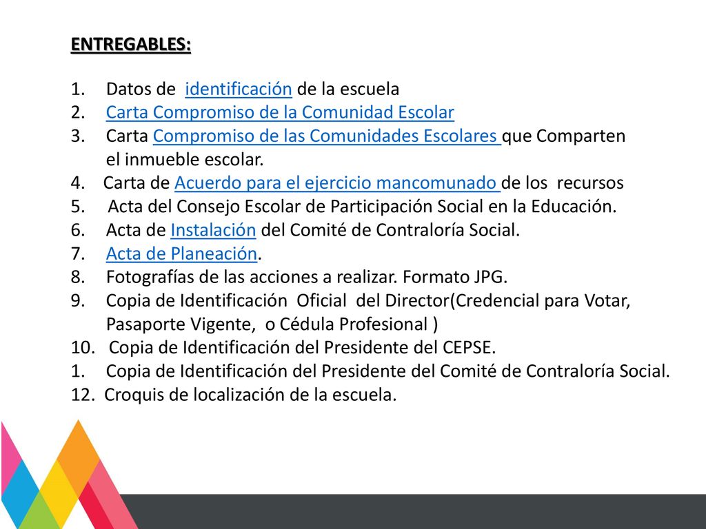 ENTREGABLES: Datos de identificación de la escuela. Carta Compromiso de la Comunidad Escolar.