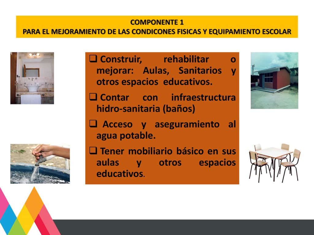 PARA EL MEJORAMIENTO DE LAS CONDICONES FISICAS Y EQUIPAMIENTO ESCOLAR