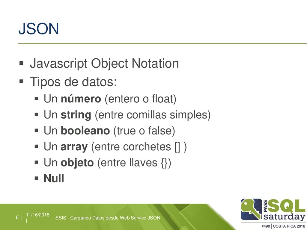 JSON Javascript Object Notation Tipos de datos: