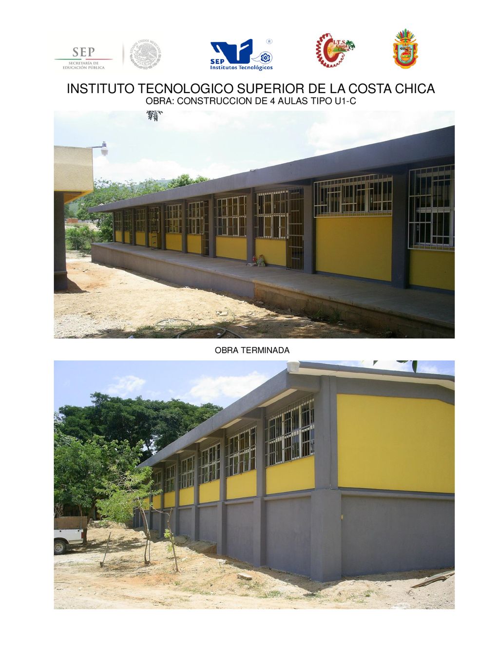 INSTITUTO TECNOLOGICO SUPERIOR DE LA COSTA CHICA OBRA: CONSTRUCCION DE 4 AULAS TIPO U1-C