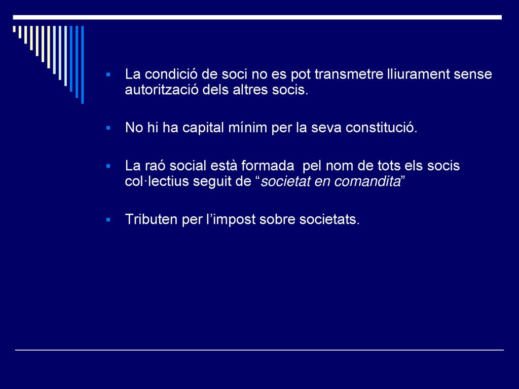 La condició de soci no es pot transmetre lliurament sense autorització dels altres socis.