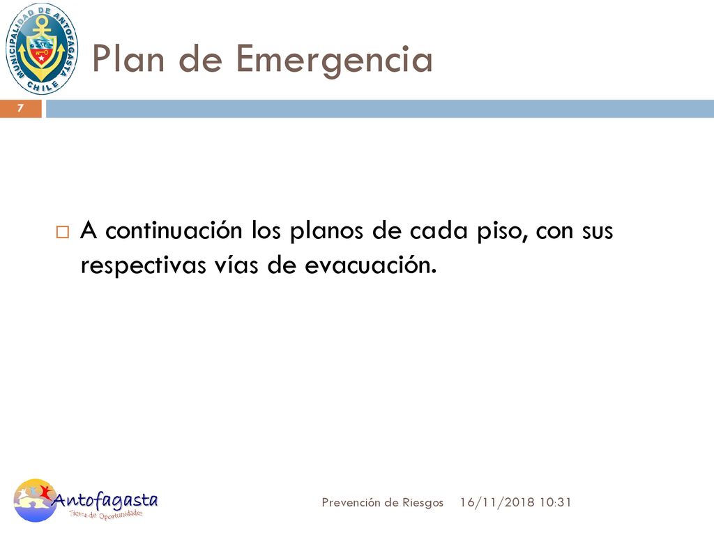 Plan de Emergencia A continuación los planos de cada piso, con sus respectivas vías de evacuación.