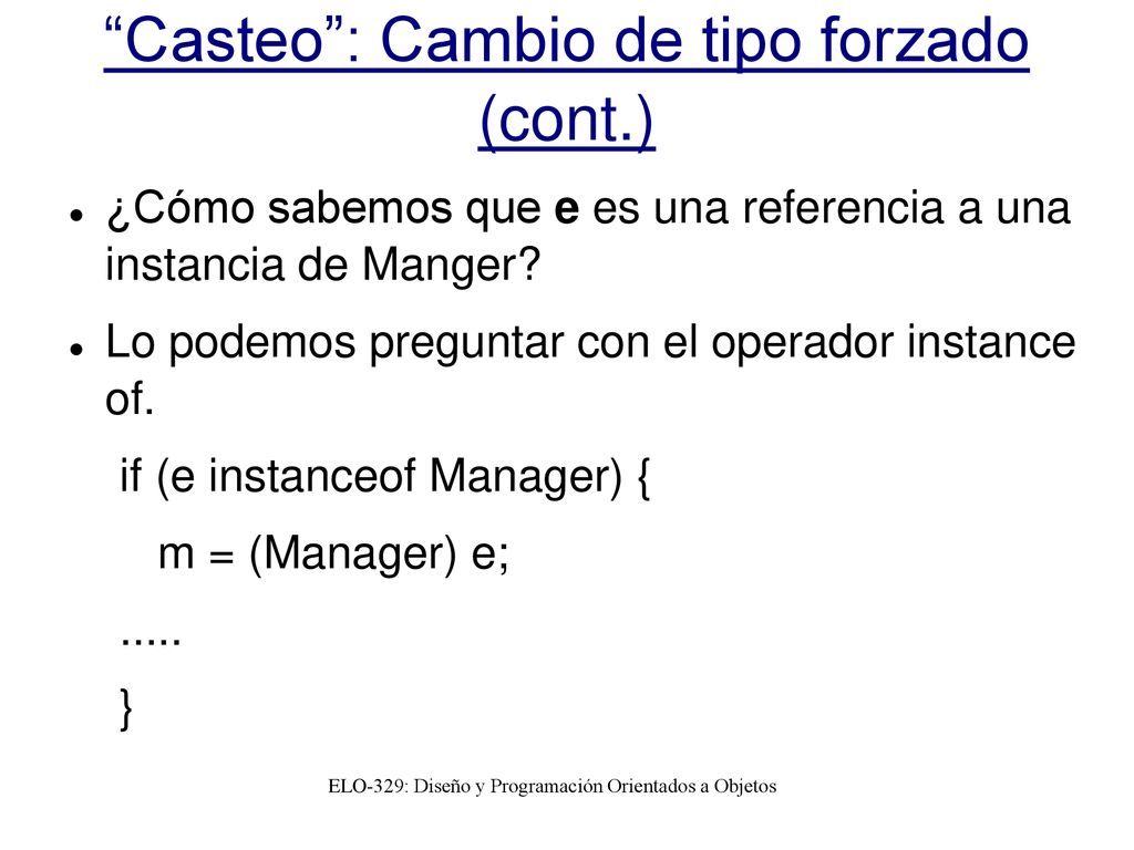 Casteo : Cambio de tipo forzado (cont.)‏