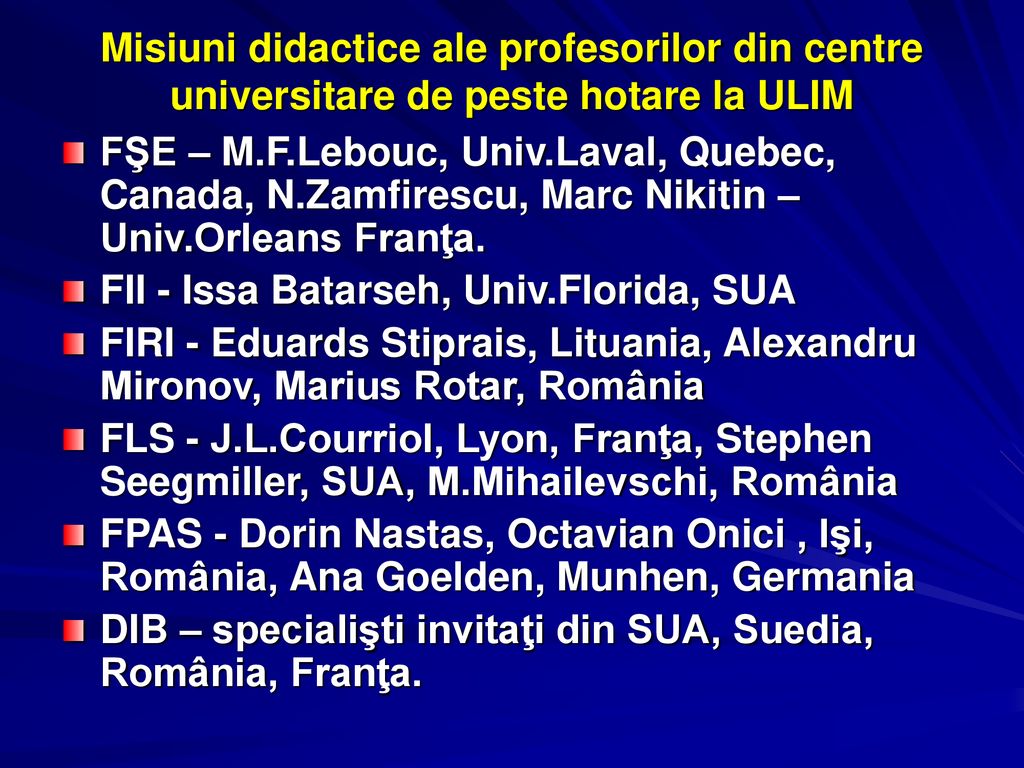 Misiuni didactice ale profesorilor din centre universitare de peste hotare la ULIM
