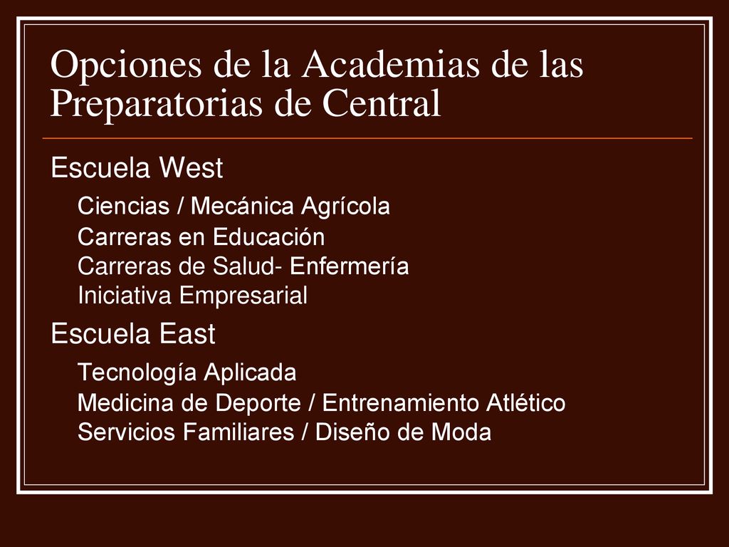 Opciones de la Academias de las Preparatorias de Central