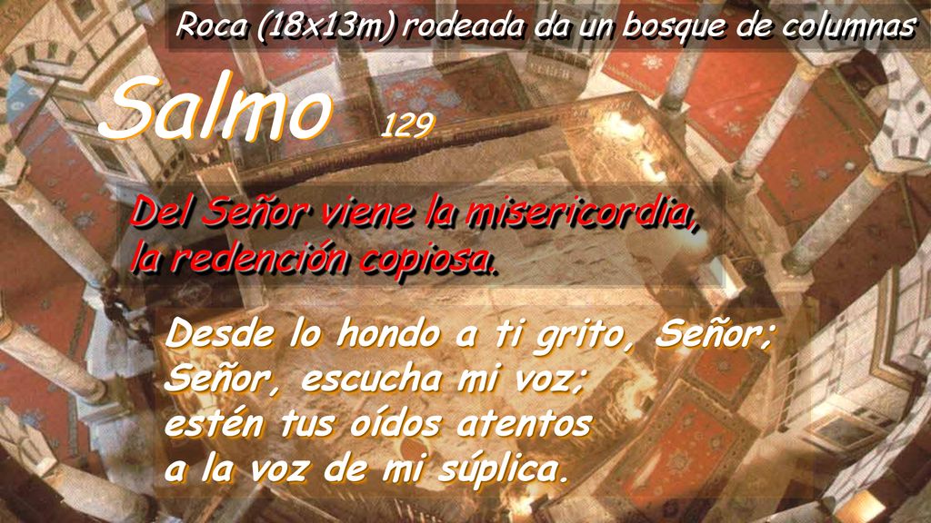 Salmo 129 Del Señor viene la misericordia, la redención copiosa.