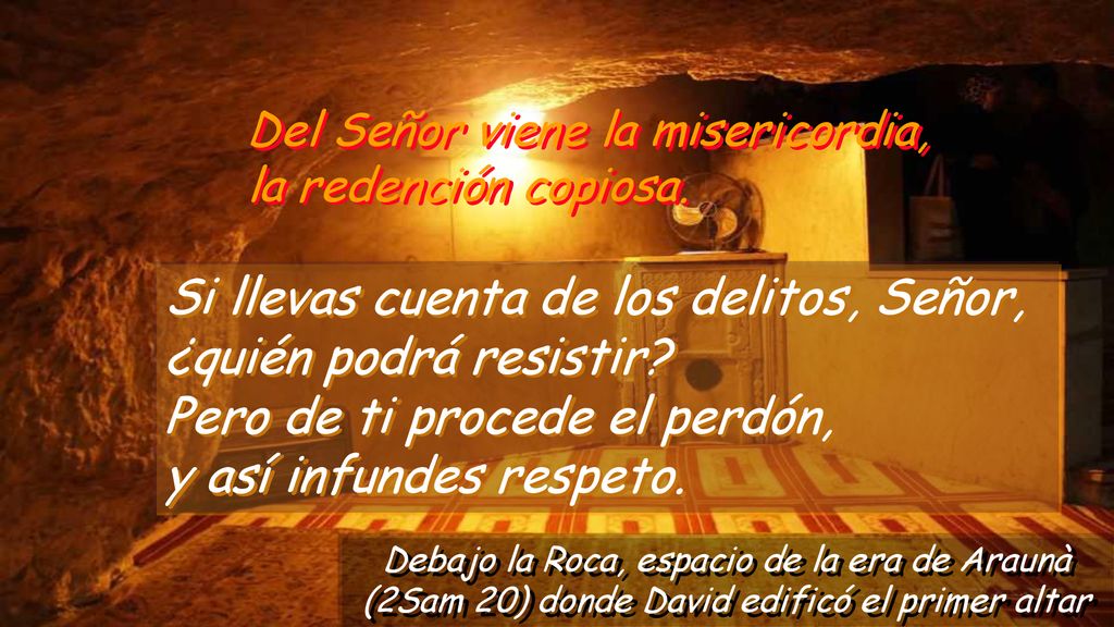 Si llevas cuenta de los delitos, Señor, ¿quién podrá resistir
