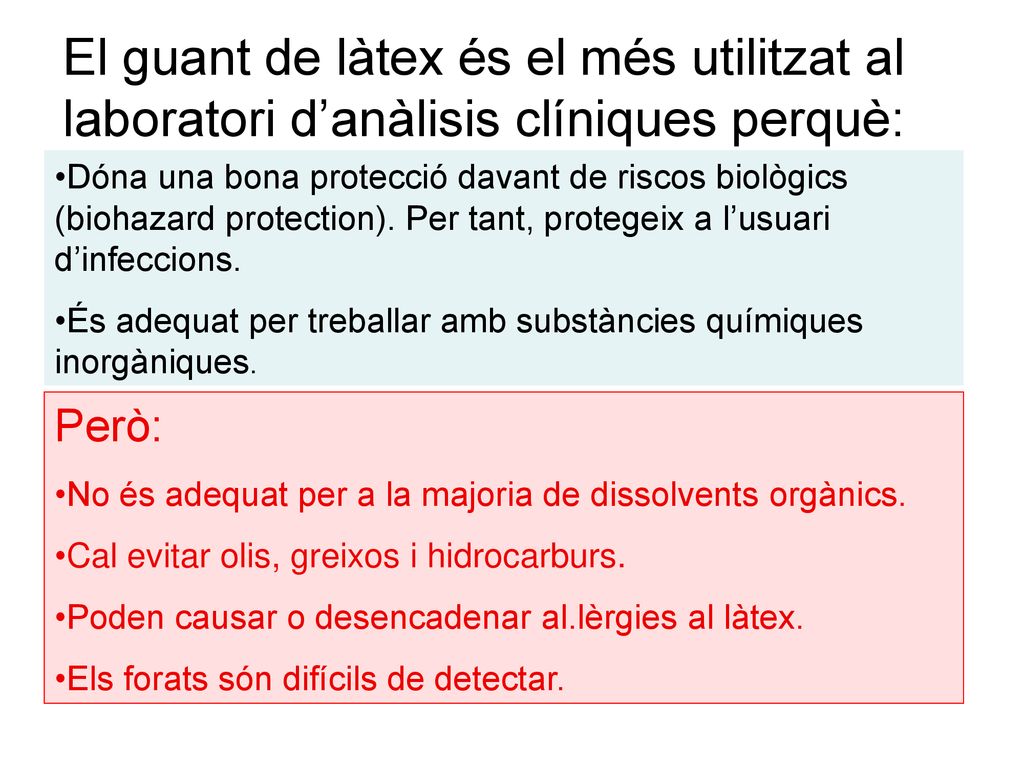 El guant de làtex és el més utilitzat al laboratori d’anàlisis clíniques perquè: