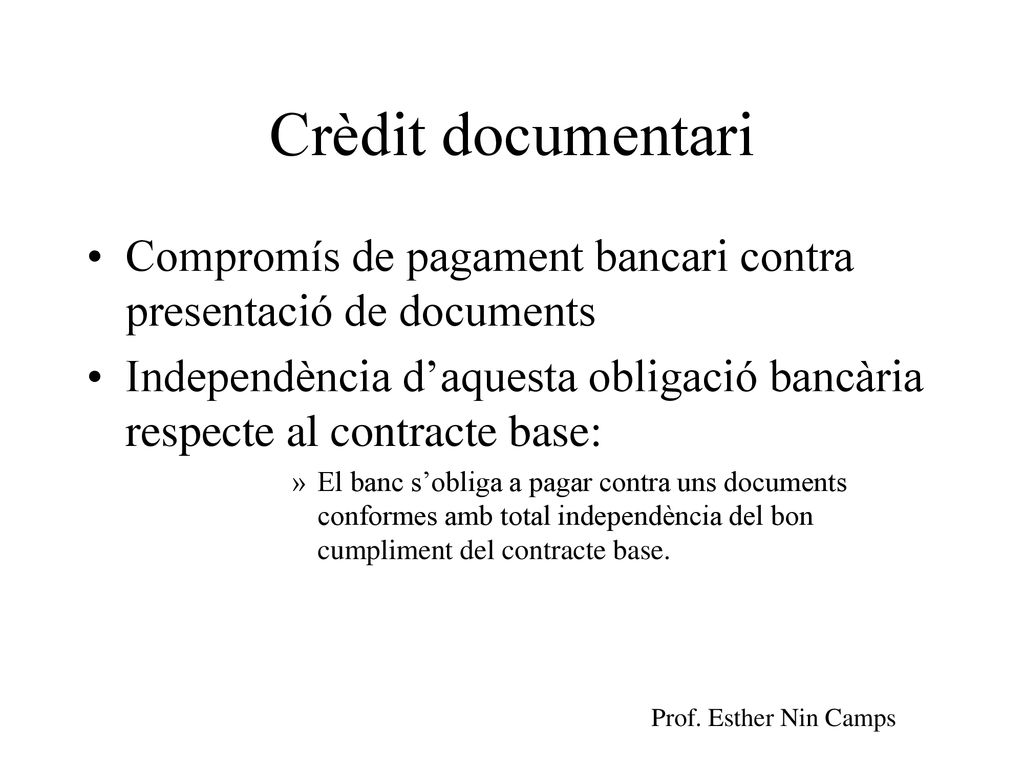 Crèdit documentari Compromís de pagament bancari contra presentació de documents.