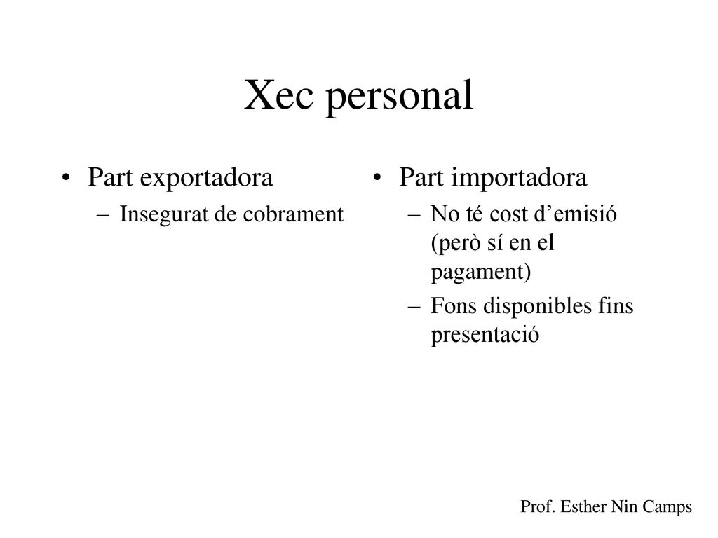 Xec personal Part exportadora Part importadora Insegurat de cobrament