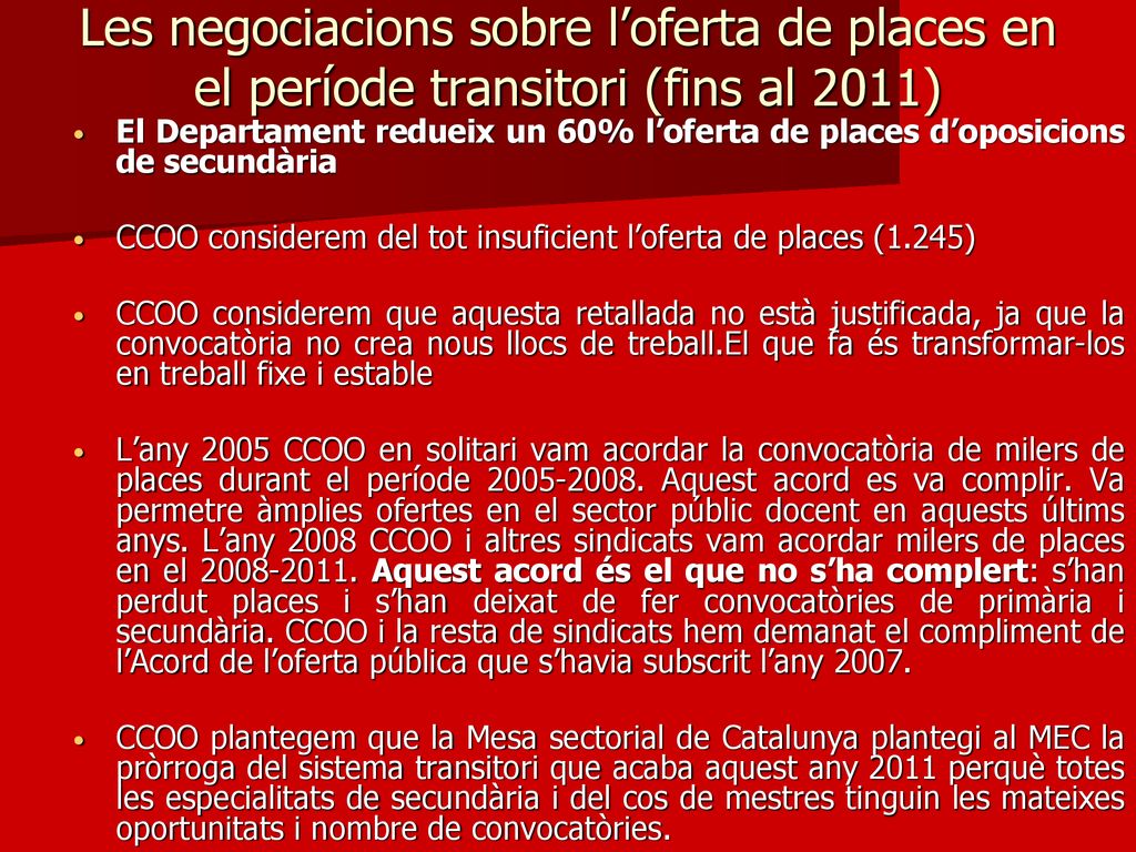 Les negociacions sobre l’oferta de places en el període transitori (fins al 2011)