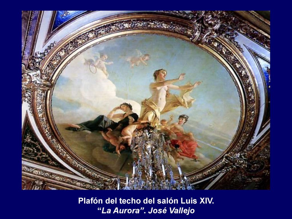 Plafón del techo del salón Luis XIV. La Aurora . José Vallejo