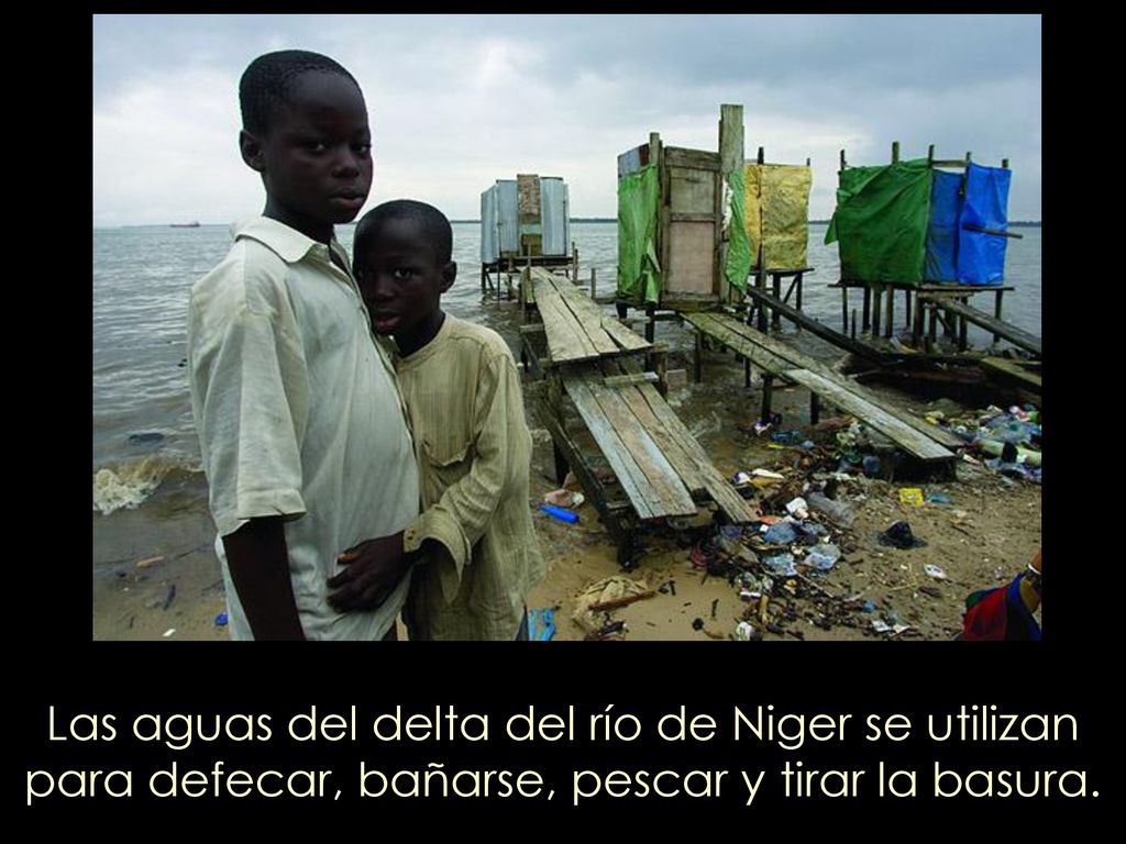 Las aguas del delta del río de Niger se utilizan para defecar, bañarse, pescar y tirar la basura.