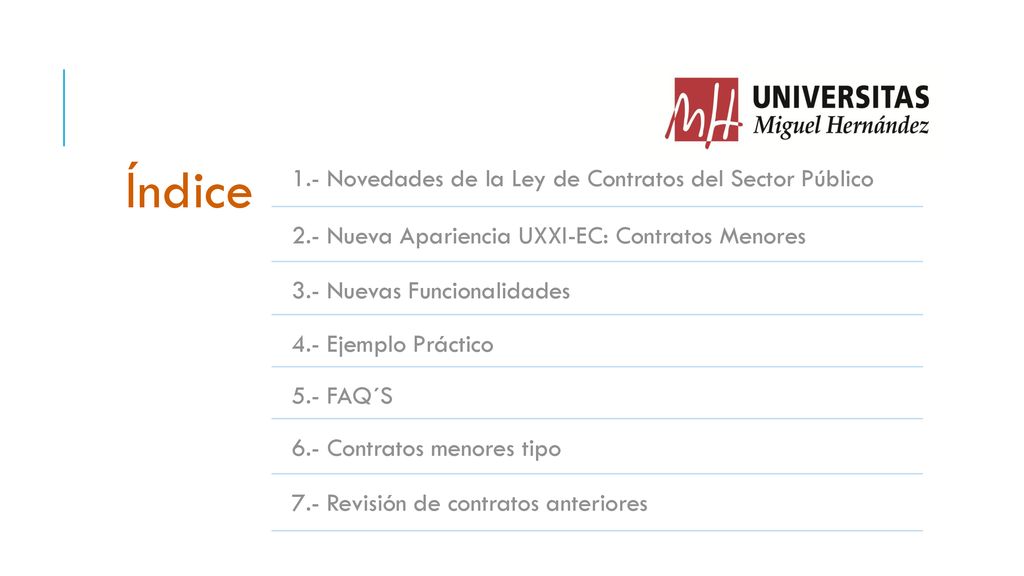 Índice 1.- Novedades de la Ley de Contratos del Sector Público