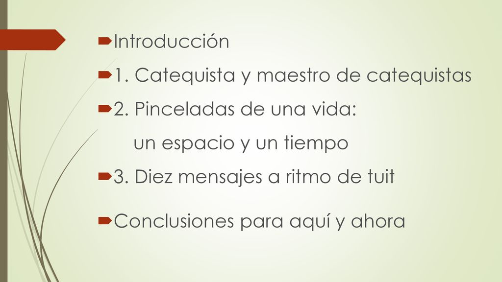 Introducción 1. Catequista y maestro de catequistas. 2. Pinceladas de una vida: un espacio y un tiempo.