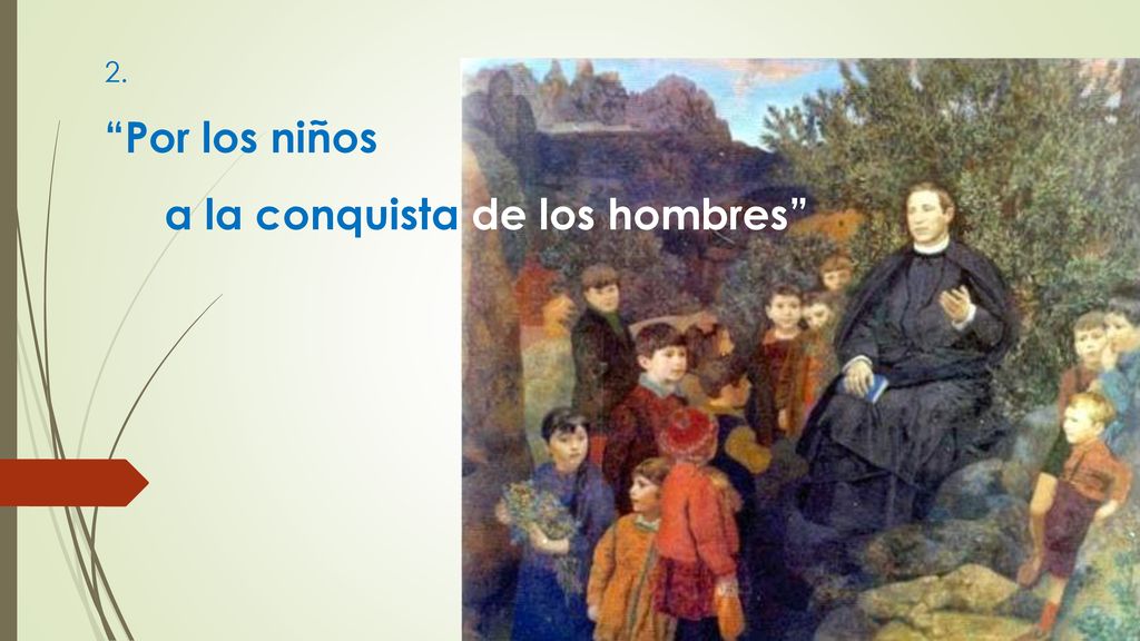 2. Por los niños a la conquista de los hombres