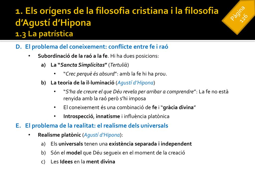 1. Els orígens de la filosofia cristiana i la filosofia d’Agustí d’Hipona 1.3 La patrística