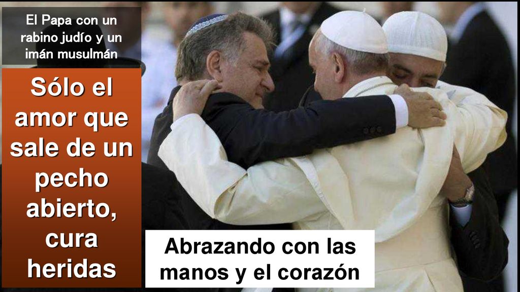 Sólo el amor que sale de un pecho abierto, cura heridas