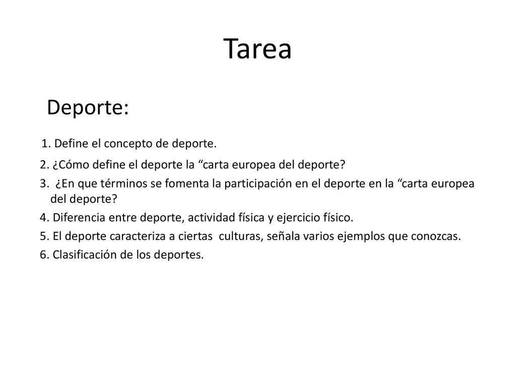 Tarea Deporte: 1. Define el concepto de deporte.