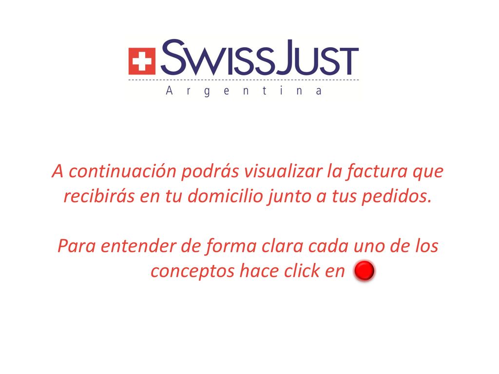 A continuación podrás visualizar la factura que recibirás en tu domicilio junto a tus pedidos.
