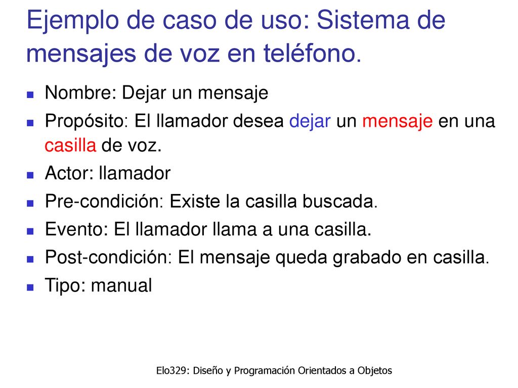 Ejemplo de caso de uso: Sistema de mensajes de voz en teléfono.