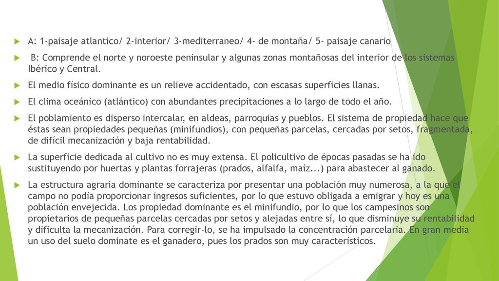 A: 1-paisaje atlantico/ 2-interior/ 3-mediterraneo/ 4- de montaña/ 5- paisaje canario